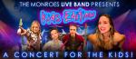 The Monroes Kids Concert