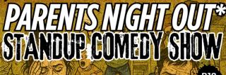 Parents night out standup comedy show